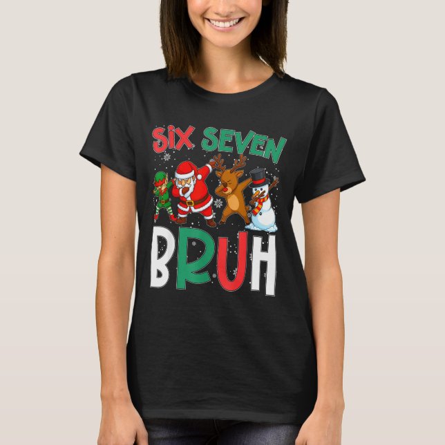 Bruh 67 Six Seven 6 7 Meme Gen Alpha Christmas Gen T-Shirt (Front)