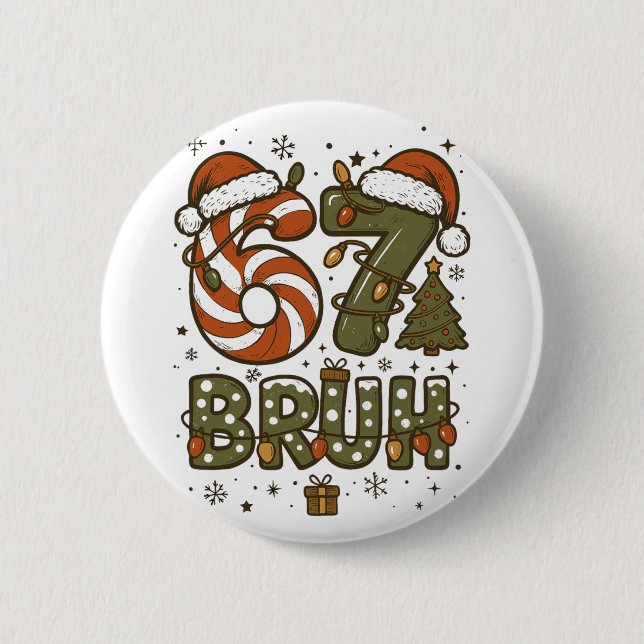 Bruh 67 Six Seven 6 7 Retro Christmas Funny Boy Gi Cm Round Badge (Front)