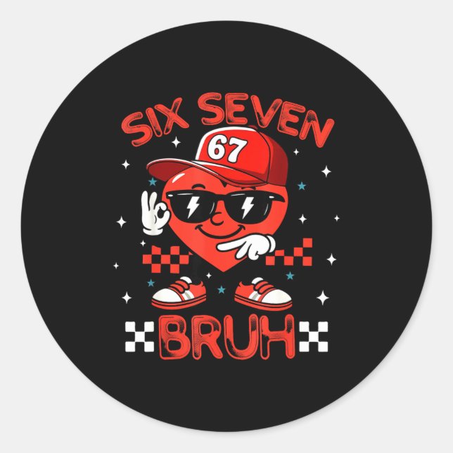 Bruh 67 Six Seven Meme Dab Heart Boys Kids Valenti Classic Round Sticker (Front)