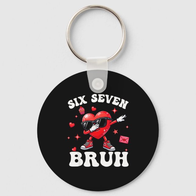 Bruh 67 Six Seven Meme Dab Heart Boys Kids Valenti Key Ring (Front)
