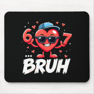 Bruh 67 Six Seven Meme Valentine Heart Dabbing Fun Mouse Mat