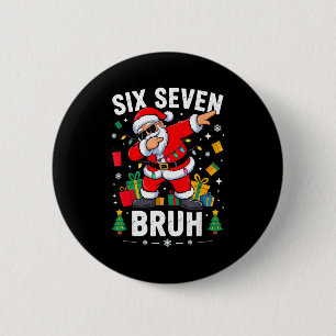 Bruh 67 Six Seven Santa Dabbing Christmas 6 Cm Round Badge