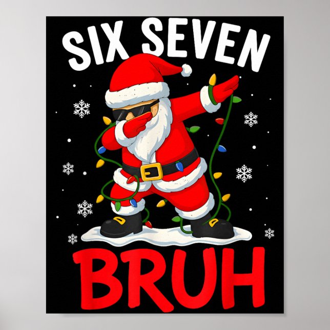 Bruh 67 Six Seven Santa Dabbing Christmas Meme Boy Poster (Front)