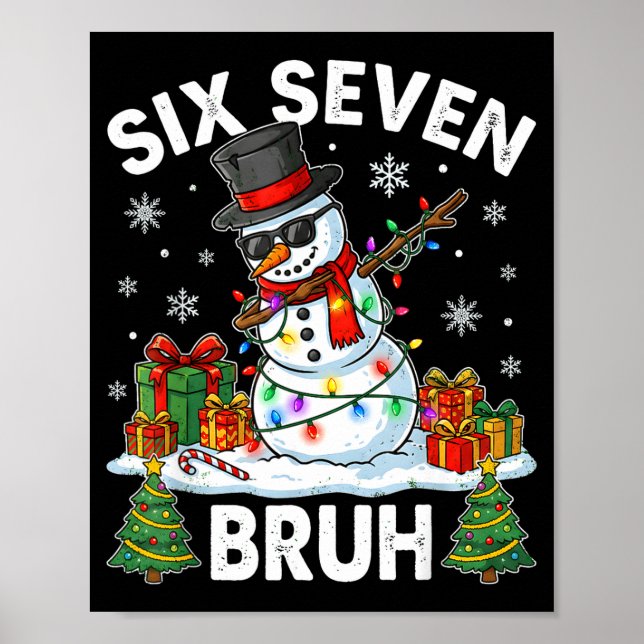 Bruh 67 Six Seven Snowman Dabbing Christmas 6 7 Bo Poster (Front)