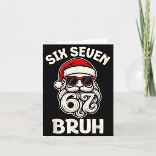Bruh 6 7 Christmas 67 Santa Six Seven Christmas Bo Card