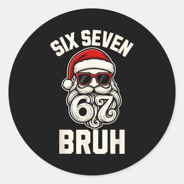 Bruh 6 7 Christmas 67 Santa Six Seven Christmas Bo Classic Round Sticker (Front)