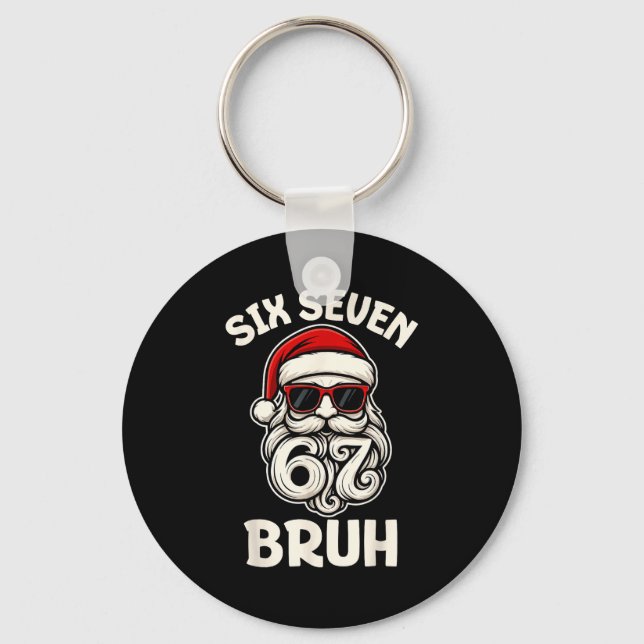 Bruh 6 7 Christmas 67 Santa Six Seven Christmas Bo Key Ring (Front)