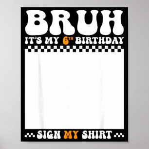 Bruh 6th birthday sign shirt 6 years old birthday