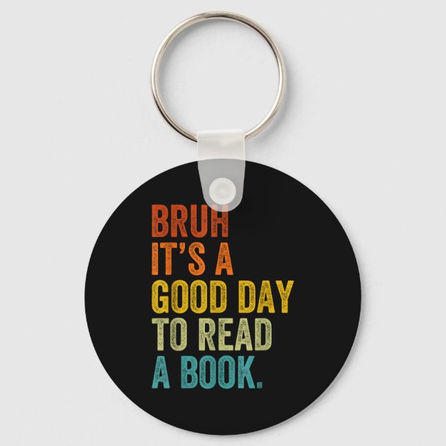 Bruh a good day to read a book funny reading key ring (Front)