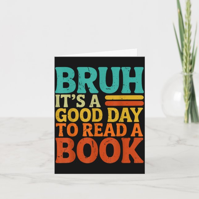 Bruh a good day to read a book funny retro reading card (Front)