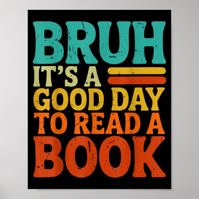 Bruh a good day to read a book funny retro reading poster (Front)