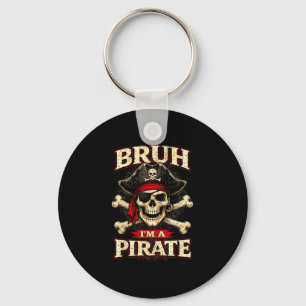 Bruh a pirate skull eye patch crossbones funny key ring