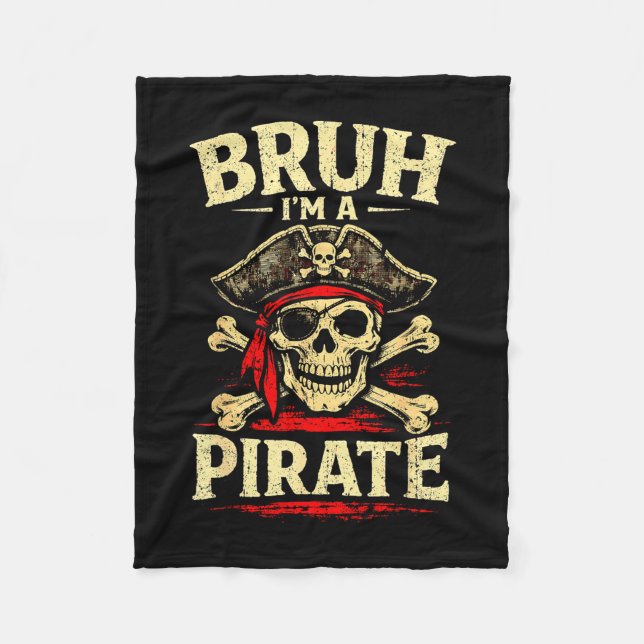 Bruh a pirate skull eye patch crossbones hat fleece blanket (Front)