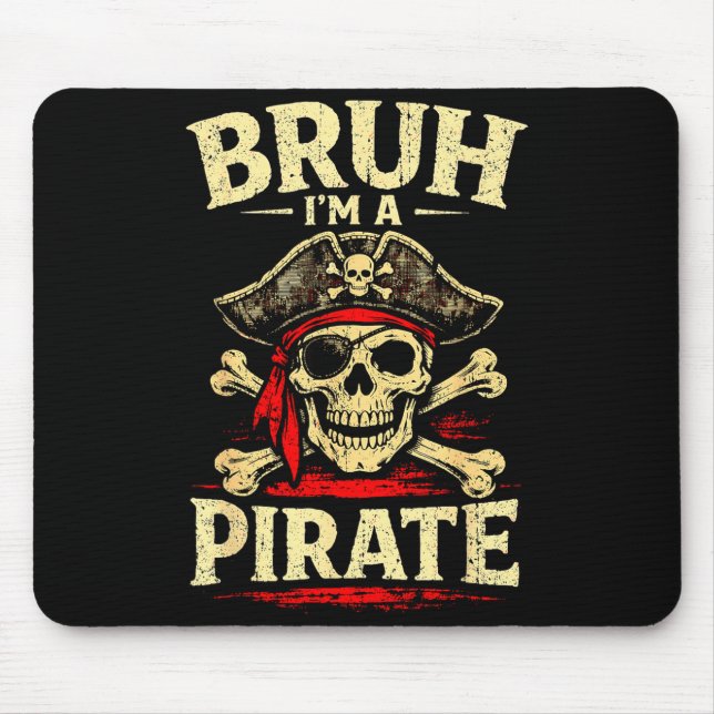 Bruh a pirate skull eye patch crossbones hat mouse mat (Front)
