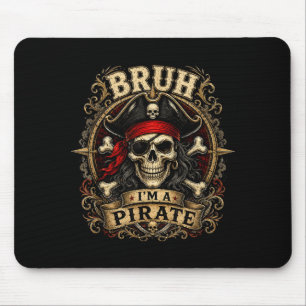 Bruh a pirate skull halloween costume men women mouse mat