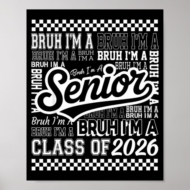 Bruh A Senior 26 Class of 2026 Funny School Poster (Front)