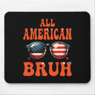 Bruh All American 4th Of July Patriotic Teen Girls Mouse Mat