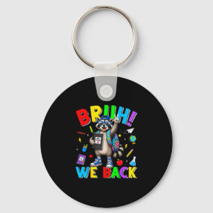 Bruh back funny racoon back to school teacher boy key ring