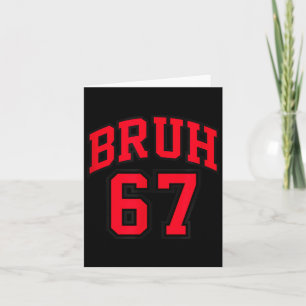Bruh Basketball Style Number 67 Srt Bro Slang Meme Card