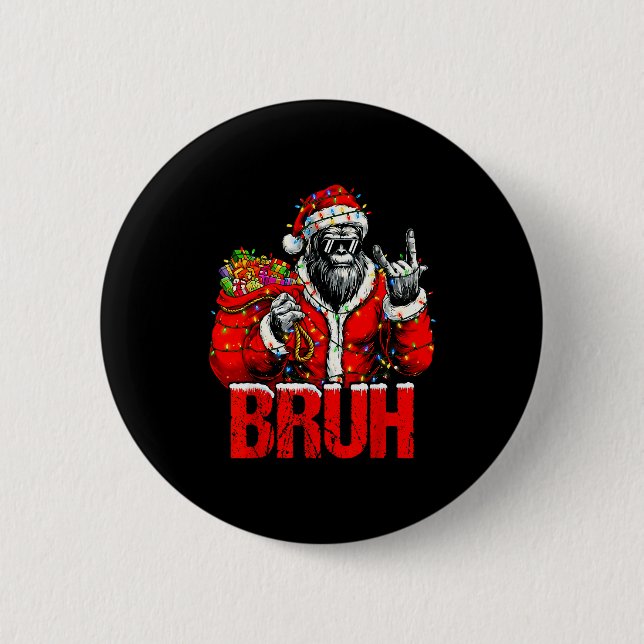 Bruh Bigfoot Christmas Funny Sasquatch Xmas For Me 6 Cm Round Badge (Front)