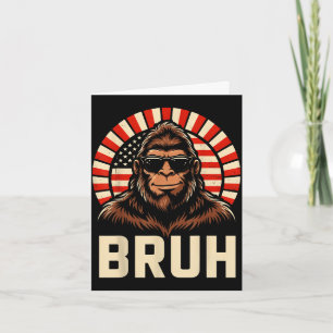 Bruh bigfoot meme graphic boys men funny sasquatch card