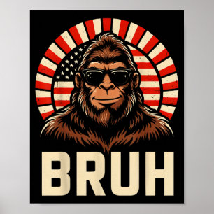 Bruh bigfoot meme graphic boys men funny sasquatch poster