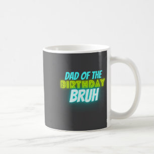 Bruh Birthday Parent Funny Neon Glow Blue Green Coffee Mug
