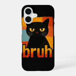 Bruh Black Cat Funny Retro Vintage Meme iPhone 16 Case