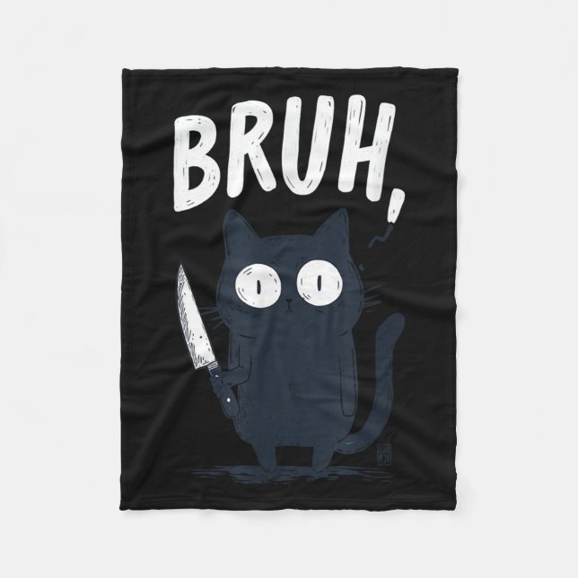 Bruh Black Cat With Holding Knife Funny Meme Humou Fleece Blanket (Front)