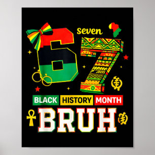 Bruh Black History Month Funny Coquette 6 7 Meme 6 Poster