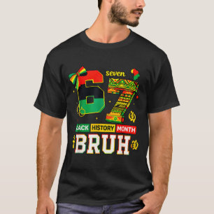 Bruh Black History Month Funny Coquette 6 7 Meme 6 T-Shirt