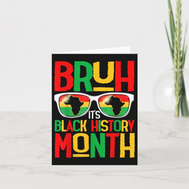 Bruh Black History Month Kid Boy Men African Ameri Card (Front)