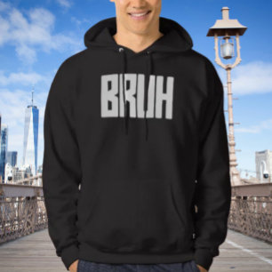 BRUH Bold Slang Humour Hoodie – Funny