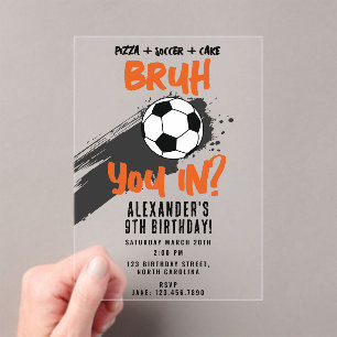 Bruh Boy's Birthday Teen Sports Soccer Game Acrylic Invitations