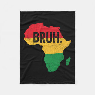 Bruh Boys Kids African American Funny Black Histor Fleece Blanket