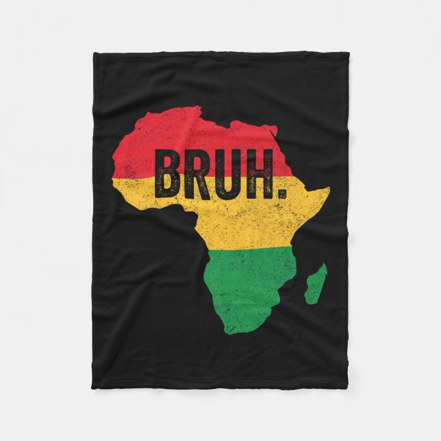 Bruh Boys Kids African American Funny Black Histor Fleece Blanket (Front)