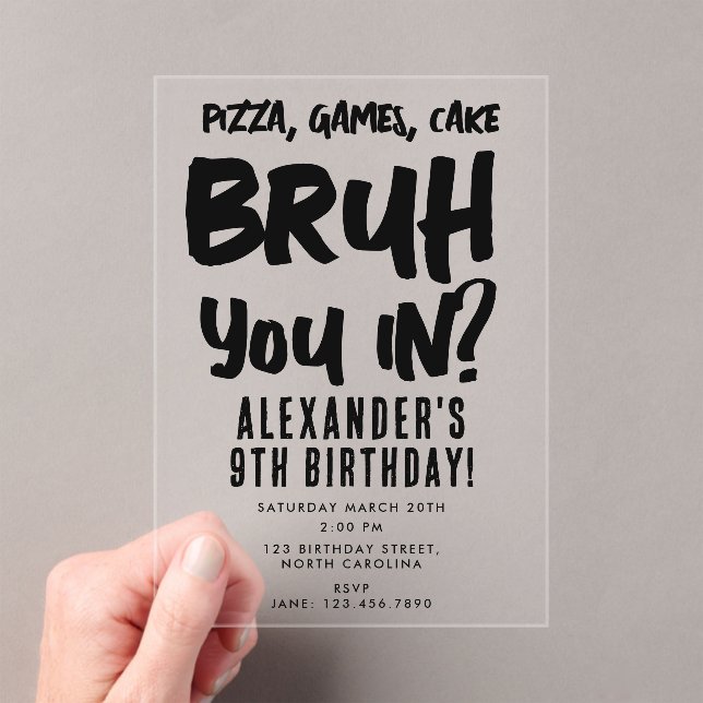 Bruh Boy's Teenager Birthday Party Teen Boy Acrylic Invitations (Insitu (Handheld))