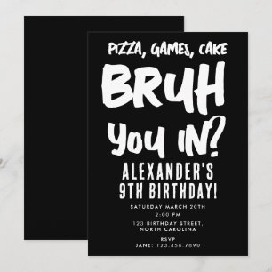 Bruh Boy's Teenager Teen Boy Black Birthday Party Invitation