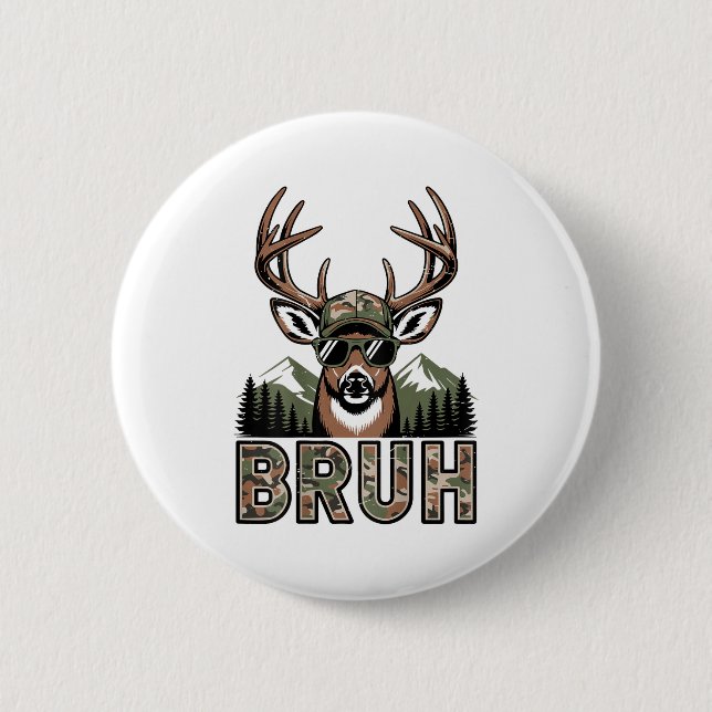 Bruh Camo Deer Hunting Camouflage Elk Buck Funny Y 6 Cm Round Badge (Front)