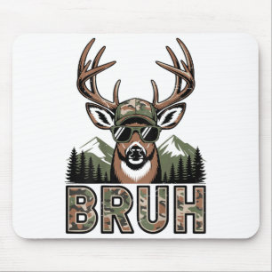 Bruh Camo Deer Hunting Camouflage Elk Buck Funny Y Mouse Mat
