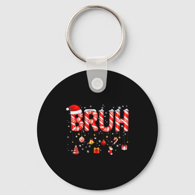 Bruh Candy Cane Santa Hat Snowflake Christmas Xmas Key Ring (Front)