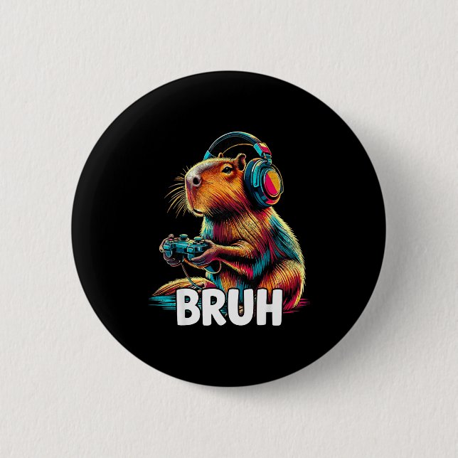 Bruh Capybaras Funny Video Games Capybara  6 Cm Round Badge (Front)