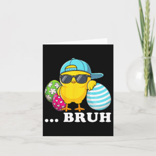 Bruh Chick Dabbing Happy Easter Day Eggs Boys Girl Card
