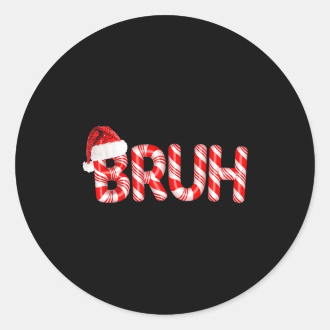 Bruh Christmas Candy Cane Santa Hat Holiday Boy Gi Classic Round Sticker (Front)