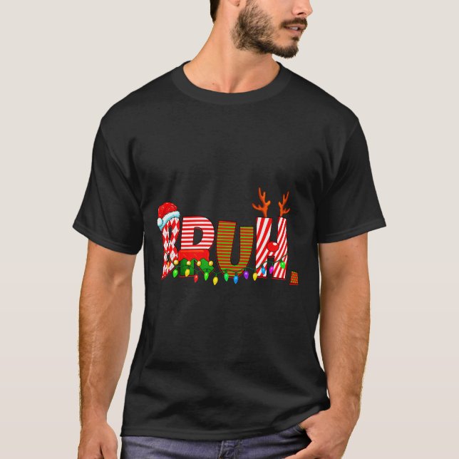 Bruh Christmas Costume Xmas Elf Santa Rudolph Pjs  T-Shirt (Front)