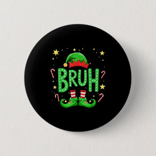 Bruh Christmas Elf Funny Xmas Kids Boys Christmas  6 Cm Round Badge