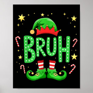 Bruh Christmas Elf Funny Xmas Kids Boys Christmas Poster