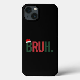 Bruh Christmas Gifts For Him Her Mum Dad Bro Sis  iPhone 13 Case
