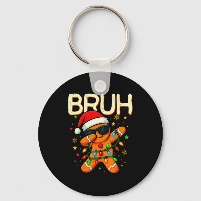 Bruh Christmas Gingerbread Man Funny Teens Boys Ki Key Ring (Front)