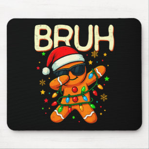 Bruh Christmas Gingerbread Man Funny Teens Boys Ki Mouse Mat